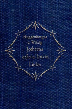 Jochems erste und letzte Liebe